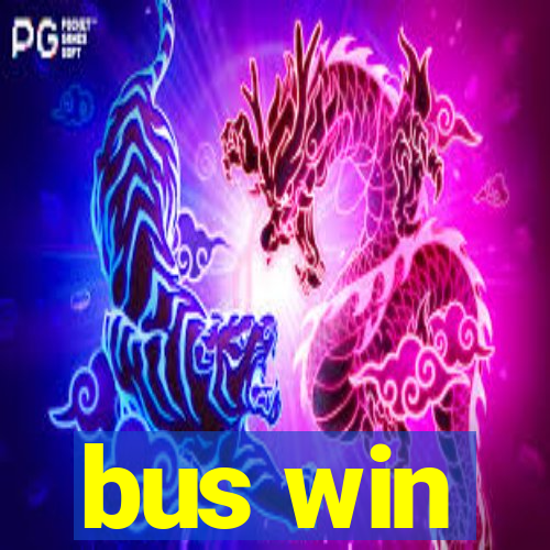 bus win